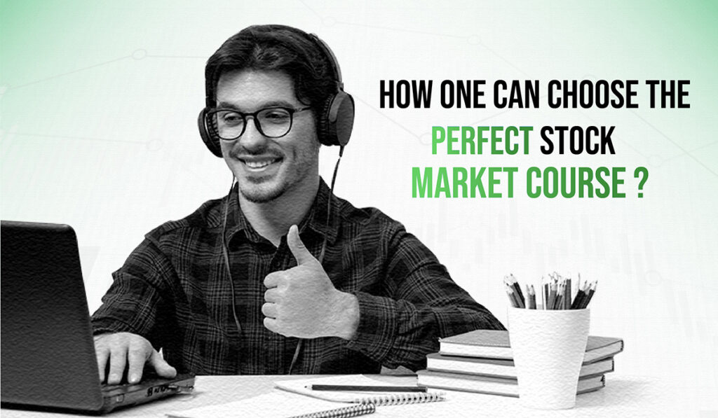 how to choose perfect stock market course