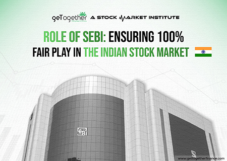 Role of SEBI: Ensuring 100% fair play in the Indian Stock Market